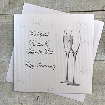 Image of WHITE COTTON CARDS Happy Anniversary Handmade Card to a Special Brother and Sister in Law with Champagne Glasses, White, BD76, 16cm X