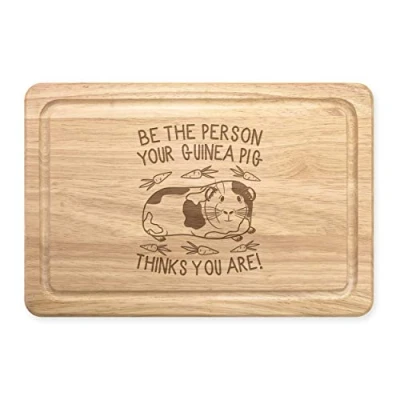 Image of Be The Person Your Guinea Pig Thinks You are Rectangular Wooden Chopping Board