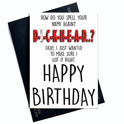 Image of Happy Birthday Cards, Husband Wife Funny Boyfriend, Girlfriend, Friend Card, Cards D*ckhead Banter Mature PC377