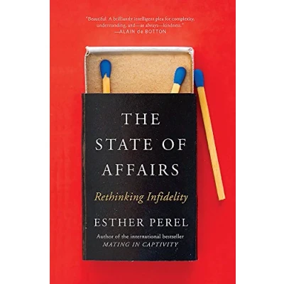 Image of The State Of Affairs: Rethinking Infidelity a book for anyone who has ever loved