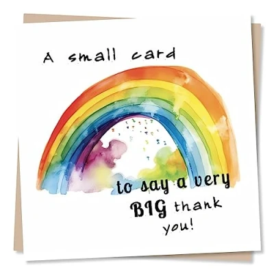 Image of Beautiful Rainbow Thank You Card Special For Your Family, Friends, Colleagues, Teachers Sincere Heartfelt Wishes Made in UK