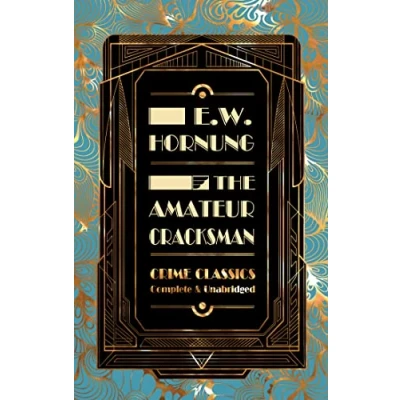 Image of The Amateur Cracksman (Flame Tree Collectable Crime Classics)