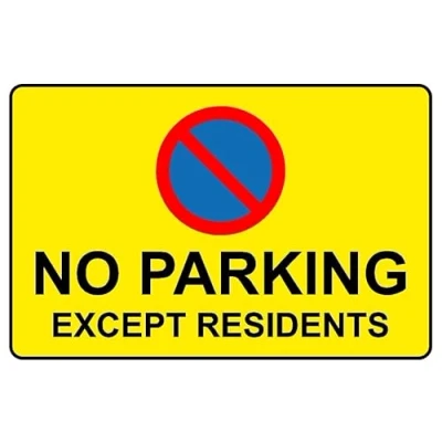 Image of No parking except residents safety sign 1mm flexible Plastic (200mm x 150mm)