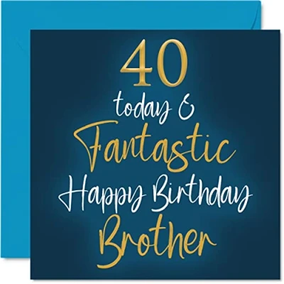 Image of Fantastic 40th Birthday Cards for Brother 40 Today &amp; Happy Card from Sister, Gifts, 145mm x Sibling Greeting Gift