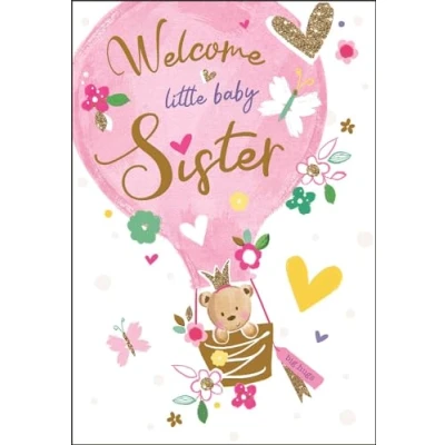 Image of Jonny Javelin New Baby Sister Congratulations Card Welcome Little Teddy Bear and Hot Air Balloon Special Finishes Illustrated Insert Leaf Made in the UK,Pink,Gold,White,197 x 133mm