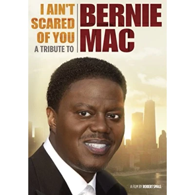 Image of I Ain&#039;t Scared of You: A Tribute to Bernie Mac