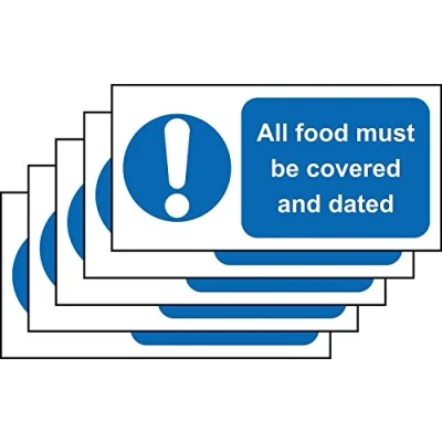Image of All Food Must Be Covered and Dated Kitchen Safety Sign Self Adhesive Stickers 150mm x 50mm (Pack of 5 Stickers)