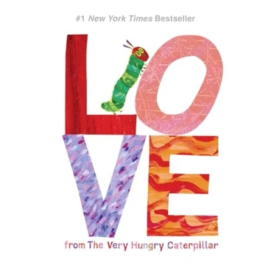 Image of Love from the Very Hungry Caterpillar (World of Eric Carle)