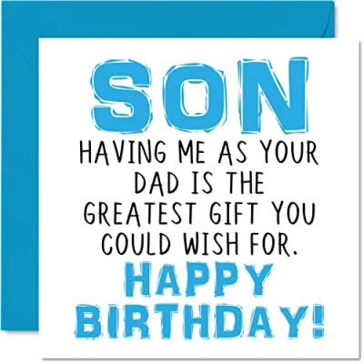 Image of Funny Birthday Cards for Son Having Me As Your Dad Greatest Gift Wish Joke Happy Card from Father, Banter Gifts, 145mm x Greeting Children Boys Teenagers
