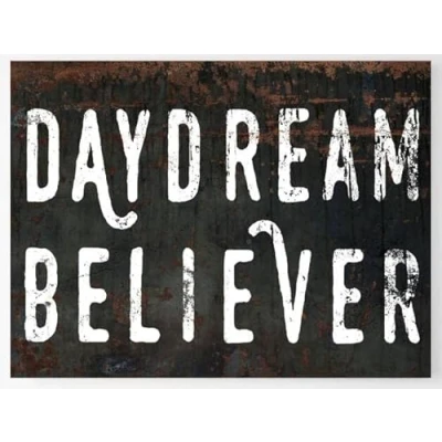 Image of Daydream Believer Aluminum Weatherproof Metal Sign Wall Decor Housewarming Gift Poster 8X12 Inches
