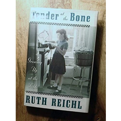 Image of Tender at the Bone: Growing Up Table