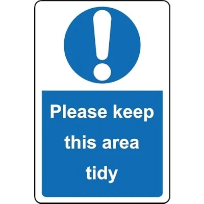 Image of Please Keep This Area Tidy Safety Sign Self Adhesive Sticker (200mm x 150mm)