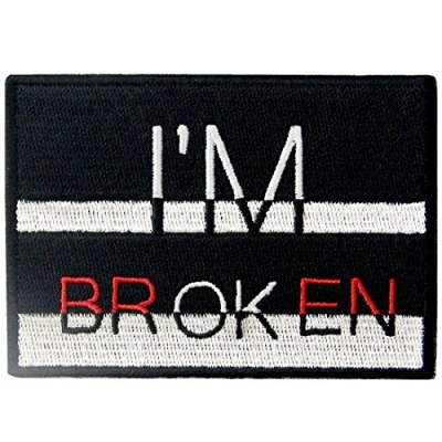 Image of I&#039;m OK/I&#039;m Broken Funny Tactical Patch Embroidered Morale Applique Iron On Sew Emblem