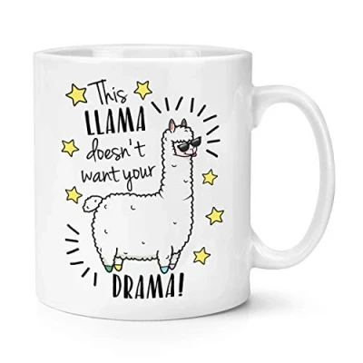 Image of This Llama Doesn&#039;t Want Your Drama 10oz Mug Cup