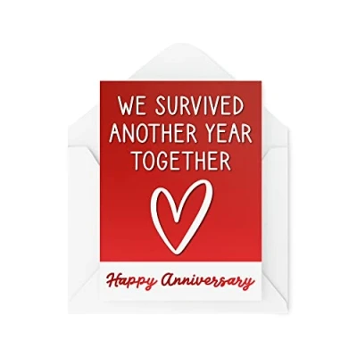 Image of Funny Anniversary Cards We Survived Another Year Greeting Card Joke for Boyfriend Girlfriend Humour Sarcasm Banter Fun CBH180