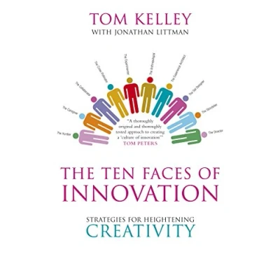Image of The Ten Faces of Innovation: Strategies for Heightening Creativity