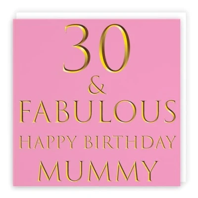 Image of Hunts England Mummy 30th Birthday Card 30 &amp; Fabulous Happy Still Totally Collection Fun