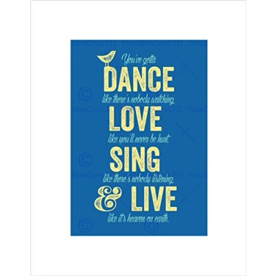 Image of Wee Blue Coo Quote Dance Like No one Is Watching Picture Wall Art Print