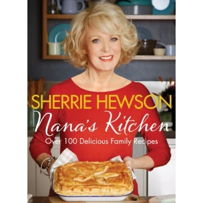 Image of Nana&#039;s Kitchen: Over 100 Delicious Family Recipes