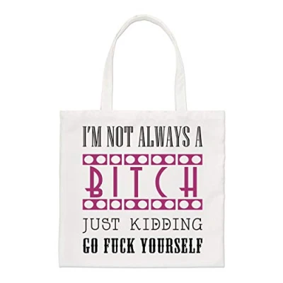 Image of Gift Base I&#039;m Not Always A Bitch Regular Tote Bag