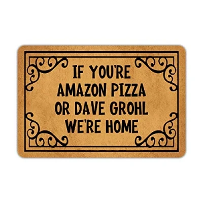 Image of Weilon If You&#039;re Pizza Or Dave Grohl We&#039;re Home Entrance Door Mat Funny Welcome Rubber Non Slip Backing for Indoor Outdoor 23.6 in(W) X 15.7 in(L)