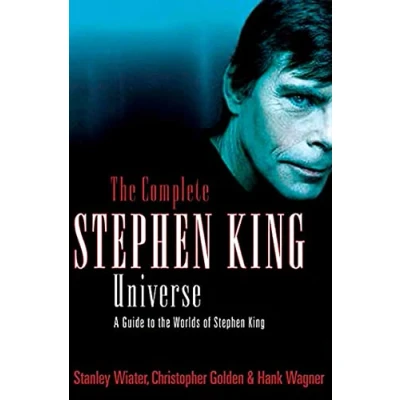 Image of the Complete Stephen King Universe: A Guide to Worlds of