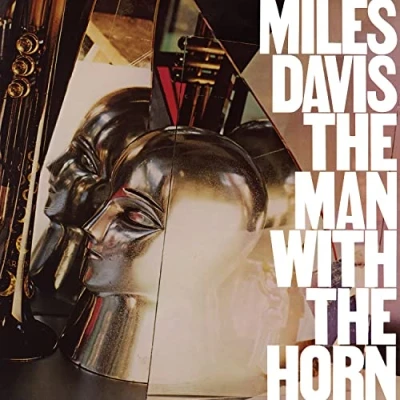 Image of Miles Davis The Man With Horn Remastered Crystal Clear vinyl Sealed 2022 USA LP GET51471