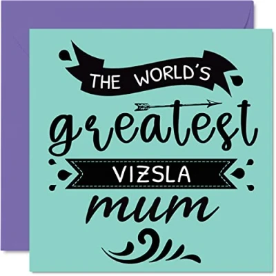Image of Birthday Cards for Her from the Dog World&#039;s Greatest Vizsla Mum Happy Card Pet, Gifts, 145mm x Mothers Day Greeting Mummy Mom Mama