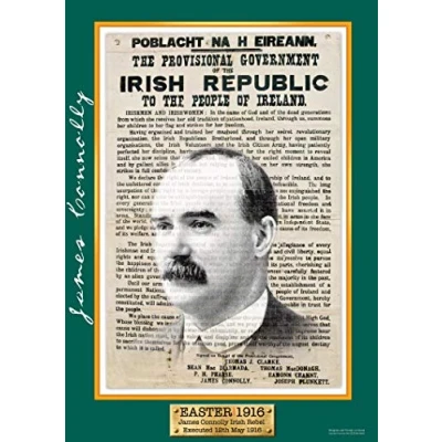Image of Exclusive A4 Easter 1916 James Connolly Poster Irish Rebel Leader