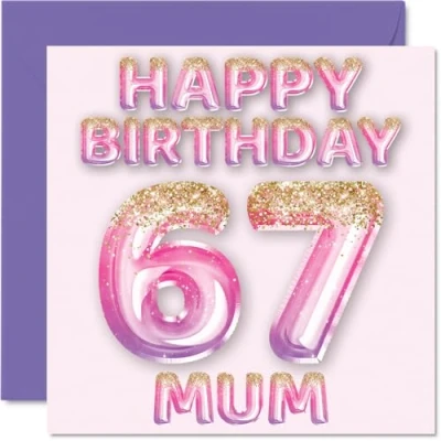 Image of 67th Birthday Card for Mum Pink &amp; Purple Glitter Balloons Happy Cards 67 Year Old Mother from Son Daughter, 145mm x Bday Greeting Gift