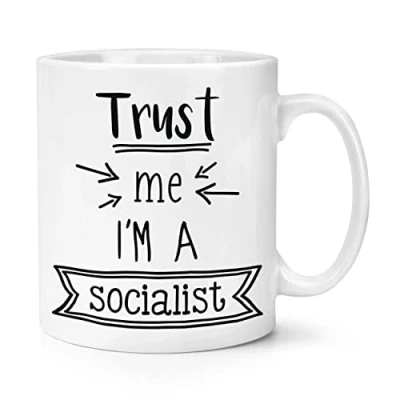 Image of Trust Me I&#039;m A Socialist 10oz Mug Cup