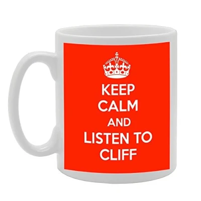 Image of Coralgraph Inc MG753 Keep Calm and Listen to Cliff Novelty Gift Printed Tea Coffee Ceramic Mug
