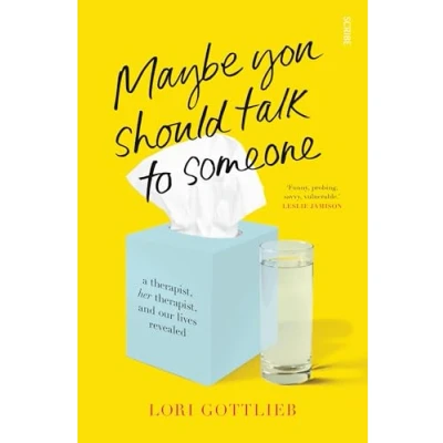 Image of Maybe You Should Talk to Someone: the heartfelt, funny memoir by a New York Times bestselling therapist