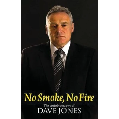 Image of No Smoke, Fire: The Autobiography of Dave Jones
