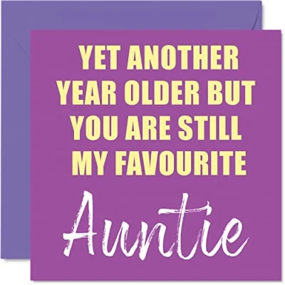 Image of Funny Birthday Cards for Auntie Another Year Older Still My Favourite Banter Happy Card from Nephew Niece Gifts, 145mm x Joke Humour Greeting Gift Aunt Aunty
