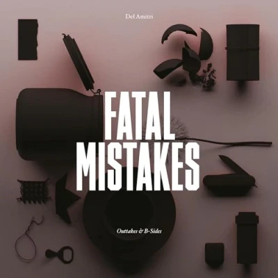 Image of Fatal Mistakes: Outtakes &amp; B Sides (LP) [VINYL]