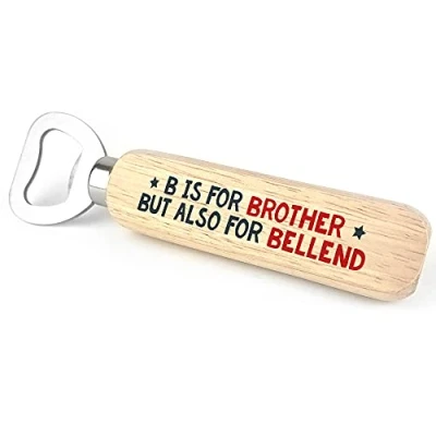 Image of Funny Brother Gift for Birthday Wooden Bottle Opener Novelty Him Keepsake