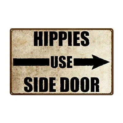 Image of New Warning Sign Hippies Use Side Door Right Pointing Metal Signs Vintage Funny Home Decor Tin 8x12 Inches