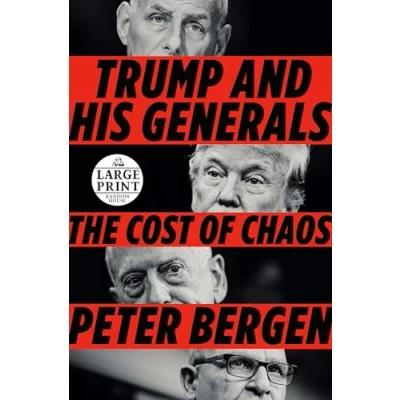 Image of Trump and His Generals: The Cost of Chaos