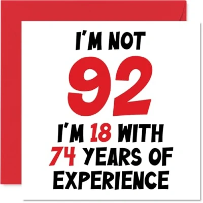 Image of 92nd Birthday Card for Women Men Not 92 I&#039;m 18 With 74 Years Experience Funny Ninety Two Second Happy Mum Dad Great Grandad Nanny, 145mm x Humour Joke Greeting Cards