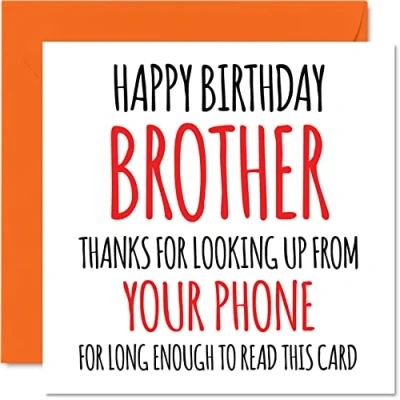 Image of Funny Birthday Cards for Brother Look Up from Your Phone Joke Happy Card Sister, Banter Gifts, 145mm x Sibling Greeting Gift Bro