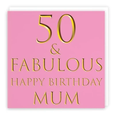 Image of Hunts England Mum 50th Birthday Card 50 &amp; Fabulous Happy Still Totally Pretty Pink