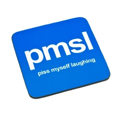 Image of Boxer Gifts Piss Myself Laughing Pmsl Text Coaster