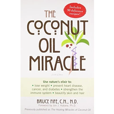 Image of The Coconut Oil Miracle: Fourth Edition