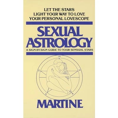 Image of Sexual Astrology: A Sign by Guide to Your Sensual Stars