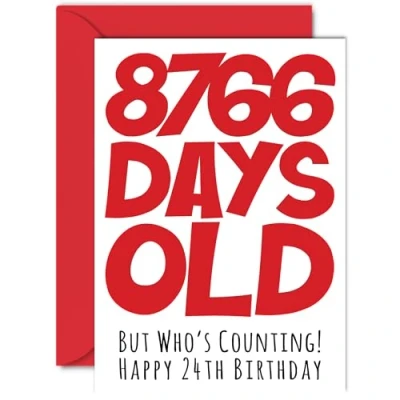Image of 24th Birthday Card for Men Women Him Her 8766 Days Old Funny Adult Twenty Four Fourth Happy Brother Sister Son Daughter Cousin, A5 Humour Joke Greeting Cards