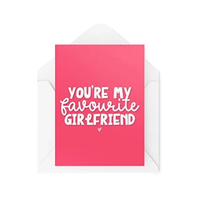 Image of Funny Novelty Greeting Cards You&#039;re My Favourite Girlfriend Anniversary Birthday Boyfriend Banter Joke CBH1272