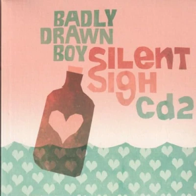 Image of Badly Drawn Boy Silent Sigh Part 2 2002 UK CD single TNXL012CD2