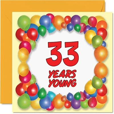 Image of Fun 33rd Birthday Cards for Men Woman Years Young Happy Card Dad Uncle Son Daughter Cousin Sister Mum Auntie Brother, 145mm x Greeting Cards,