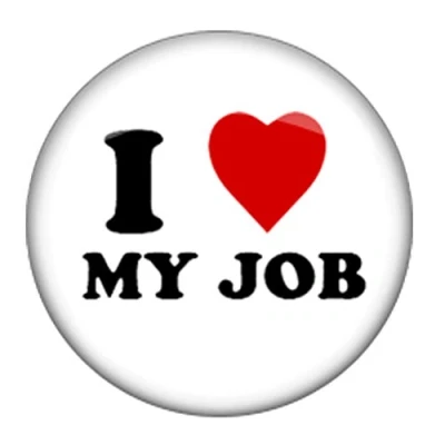 Image of I Love/Heart My Job 25mm Pin/Button Badge.